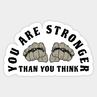 You are stronger than you think Sticker